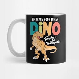 Embrace Your Inner Dino Mug